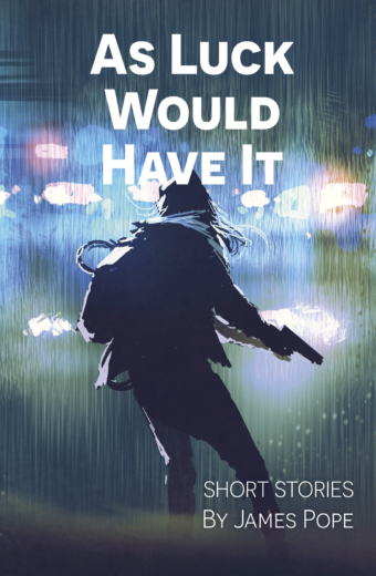 As Luck Would Have It